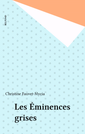 E-book, Les Éminences grises, Belfond (réédition numérique FeniXX)