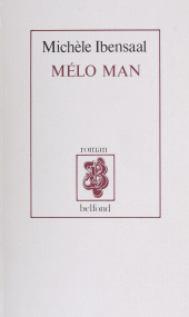 E-book, Mélo man, Belfond (réédition numérique FeniXX)