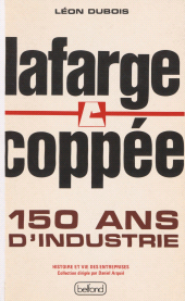 E-book, Lafarge Coppée : 150 ans d'industrie : Une mémoire pour demain, Belfond (réédition numérique FeniXX)