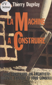 E-book, La machine à construire, Belfond (réédition numérique FeniXX)