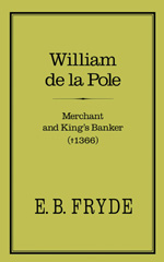 E-book, William de la Pole : Merchant and King's Banker, Fryde, E. B., Bloomsbury Publishing
