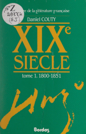 E-book, Histoire de la littérature française : XIXe siècle (1). 1800-1851, Bordas (réédition numérique FeniXX)