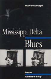 E-book, Mississippi delta blues, Calmann-Lévy (réédition numérique FeniXX)