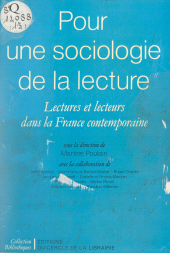 E-book, Pour une sociologie de la lecture : Lectures et lecteurs dans la France contemporaine, Éditions du Cercle de la Librairie (réédition numérique FeniXX)