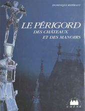 E-book, Le Périgord des châteaux et des manoirs, Chêne (réédition numérique FeniXX)