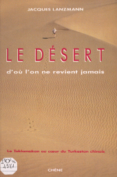E-book, Le désert d'où l'on ne revient jamais : Le Taklamakan au coeur du Turkestan chinois, Chêne (réédition numérique FeniXX)