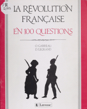 eBook, La Révolution française en 100 questions, Clé International (réédition numérique FeniXX)