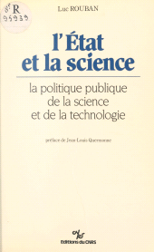 eBook, L'État et la science : la politique publique de la science et de la technologie, CNRS Éditions (réédition numérique FeniXX)