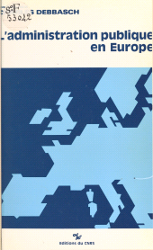eBook, L'administration publique en Europe : Actes du Colloque d'Aix, 1987, CNRS Éditions (réédition numérique FeniXX)