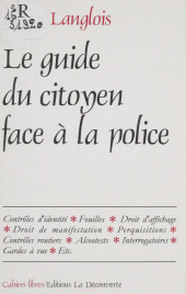 eBook, Guide du citoyen face à la police, La Découverte (réédition numérique FeniXX)
