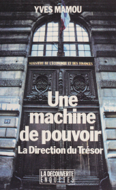 eBook, Une machine de pouvoir : la Direction du Trésor, La Découverte (réédition numérique FeniXX)