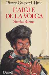 eBook, L'Aigle de la Volga : La révolte de Stenka Razine, Denoël (réédition numérique FeniXX)