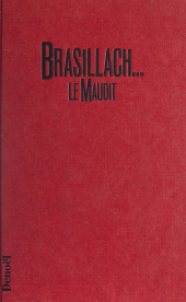 E-book, Brasillach le maudit, Denoël (réédition numérique FeniXX)