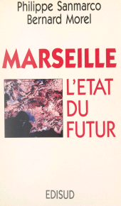 E-book, Marseille : l'État du futur, Édisud (réédition numérique FeniXX)