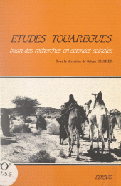 E-book, Études touarègues : Bilan des recherches en sciences sociales. Institutions, chercheurs, bibliographie, Édisud (réédition numérique FeniXX)