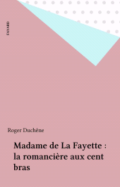 E-book, Madame de La Fayette : la romancière aux cent bras, Fayard (réédition numérique FeniXX)