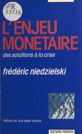 E-book, L'enjeu monétaire : des solutions à la crise, FeniXX