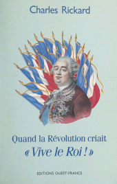 E-book, Quand la Révolution criait " Vive le roi ! ", FeniXX