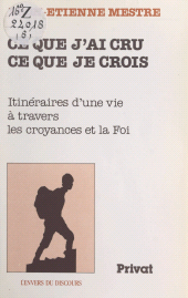 E-book, Ce que j'ai cru, ce que je crois : L'envers du discours, FeniXX