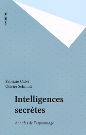 E-book, Intelligences secrètes : Annales de l'espionnage, Hachette (réédition numérique FeniXX)
