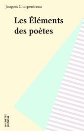 E-book, Les Éléments des poètes, Hachette (réédition numérique FeniXX)
