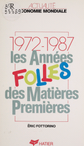 E-book, Les Années folles des matières premières (1972-1987), Hatier (réédition numérique FeniXX)