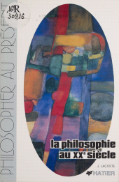 E-book, La Philosophie au XXe siècle : Introduction à la pensée philosophique contemporaine, Hatier (réédition numérique FeniXX)