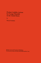 eBook, Product Liability Actions by Foreign Plaintiffs in the United States, Freedman, Warren, Wolters Kluwer