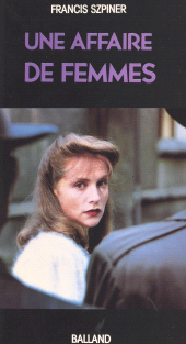 eBook, Une affaire de femmes : Paris 1943, exécution d'une avorteuse, Le Livre de poche (réédition numérique FeniXX)