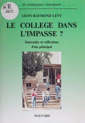 E-book, Le collège dans l'impasse? : Ou La réforme introuvable : souvenirs et réflexions d'un principal, Magnard (réédition numérique FeniXX)
