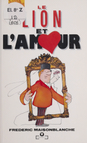 E-book, Le Lion et l'Amour, Marabout (réédition numérique FeniXX)