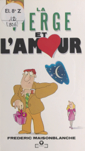 E-book, La vierge et l'amour, Marabout (réédition numérique FeniXX)
