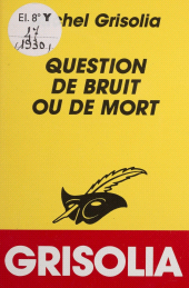E-book, Question de bruit ou de mort, Éditions Du Masque (réédition numérique FeniXX)