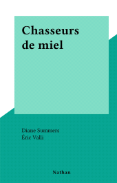 E-book, Chasseurs de miel, Nathan (réédition numérique FeniXX)