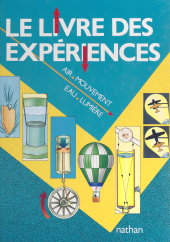 E-book, Le livre des expériences : Air, mouvement, eau, lumière, Nathan (réédition numérique FeniXX)