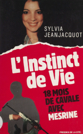 E-book, L'Instinct de vie : 18 mois de cavale avec Mesrine, Presses de la Cité (réédition numérique FeniXX)