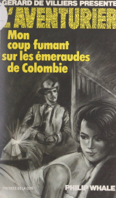 E-book, Mon coup fumant sur les émeraudes de Colombie, Presses de la Cité (réédition numérique FeniXX)