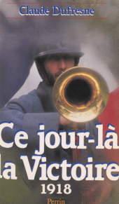 eBook, Ce jour-là, la Victoire (1918), Perrin (réédition numérique FeniXX)
