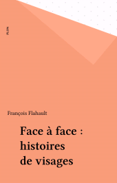 eBook, Face à face : histoires de visages, Plon (réédition numérique FeniXX)