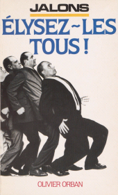 E-book, Élysez-les tous !, Plon (réédition numérique FeniXX)