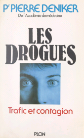 E-book, Les drogues : Trafic et contagion, Plon (réédition numérique FeniXX)