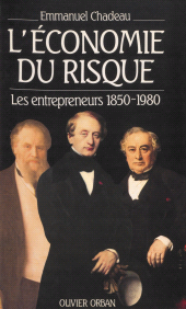 eBook, L'Économie du risque : Les entrepreneurs de 1850 à 1980, Plon (réédition numérique FeniXX)