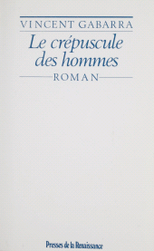 eBook, Le Crépuscule des hommes, Presses de la Renaissance (réédition numérique FeniXX)