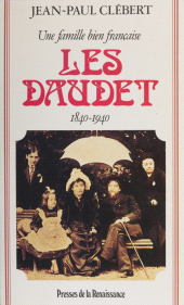 eBook, Les Daudet : Une famille bien française (1840-1940), Presses de la Renaissance (réédition numérique FeniXX)