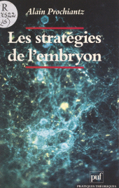 E-book, Les stratégies de l'embryon : Embryons, gènes, évolution, Presses universitaires de France (réédition numérique FeniXX)