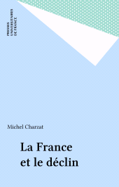 E-book, La France et le déclin, Presses universitaires de France (réédition numérique FeniXX)