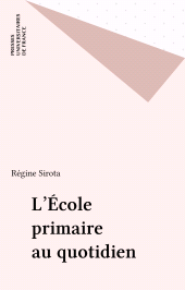 E-book, L'École primaire au quotidien, Presses universitaires de France (réédition numérique FeniXX)