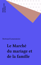 E-book, Le Marché du mariage et de la famille, Presses universitaires de France (réédition numérique FeniXX)