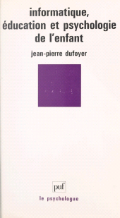 E-book, Informatique, éducation et psychologie de l'enfant, Presses universitaires de France (réédition numérique FeniXX)