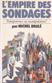 E-book, L'Empire des sondages : transparence ou manipulation ?, Robert Laffont (réédition numérique FeniXX)